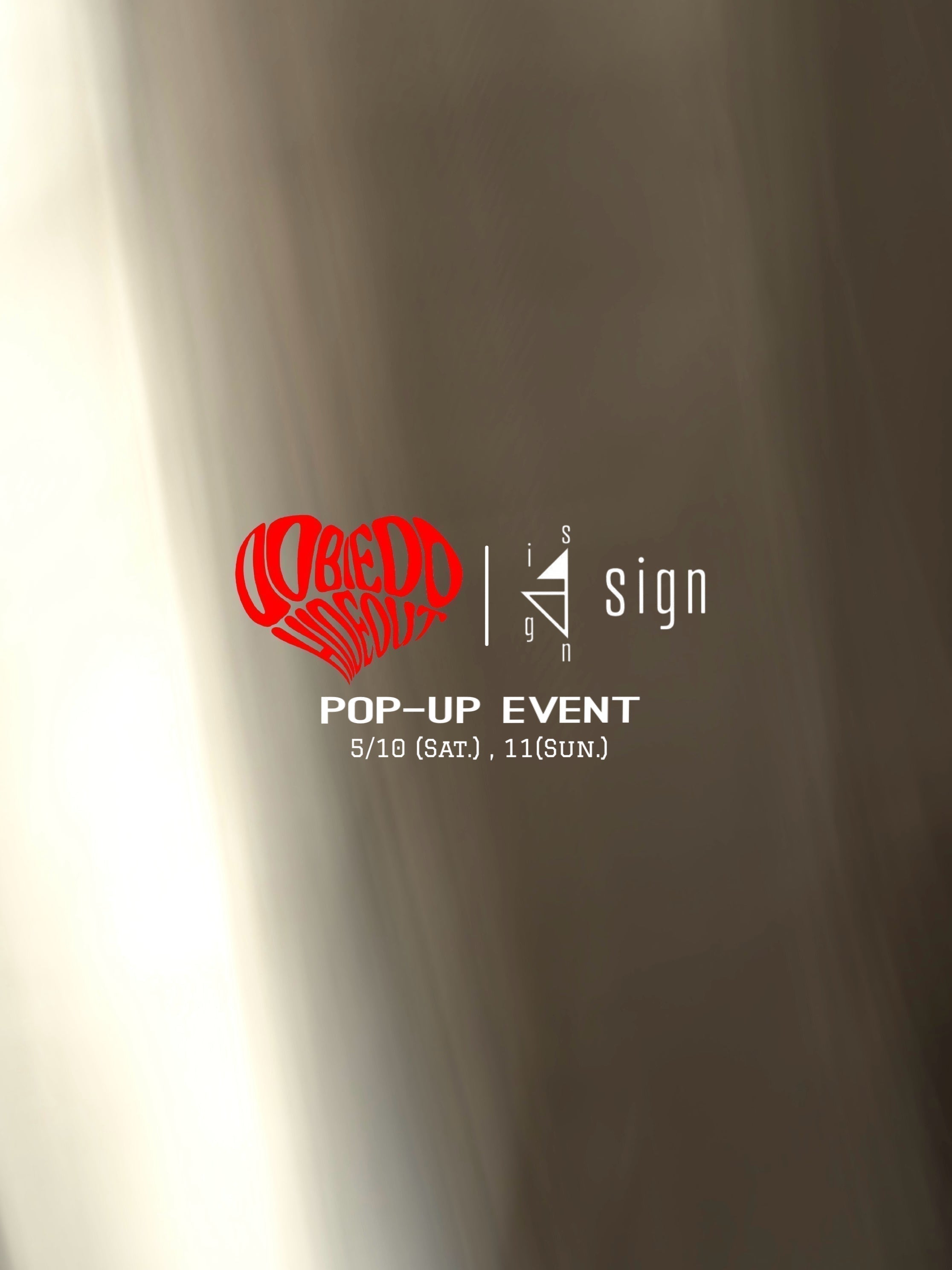 【POP-UP開催のお知らせ】 DOBIEDO HIDEOUT × sign – sign | サイン